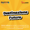 DESTINAZIONE FUTURO – Ep.5 – Obiettivo 16: Pace, giustizia e istituzioni forti