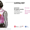 “Freedom”, al via la rassegna di teatro civile organizzata da Catalyst – ASCOLTA