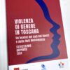 Violenza di genere 2023, in Toscana 6 femminicidi e 4.540 donne che hanno chiesto aiuto. In aumento le giovanissime – ASCOLTA