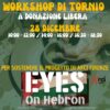 Un workshop di tornio, in sostegno del progetto Eyes on Hebron – ASCOLTA