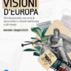 “Visioni d’Europa”, al via la rassegna di documentari e dibattiti dall’Europa e dal mondo – ASCOLTA