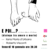 “E poi? Dialogo tra amore e morte”. L’esordio dell’associazione “Ahah!” al Brillante – Nuovo Teatro Lippi